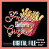 Fries Before Guys Clipart Digital File - KIOKO