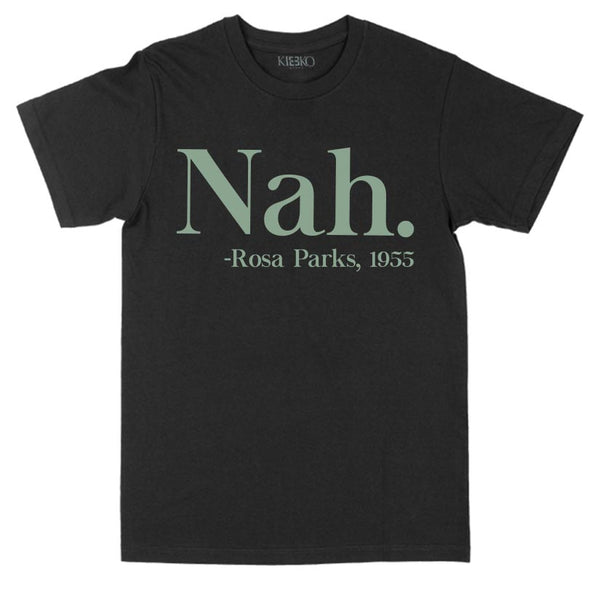 Nah 1955 Black History T-Shirt - KIOKO
