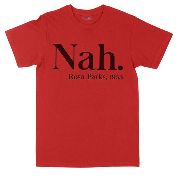 Nah 1955 Black History T-Shirt - KIOKO