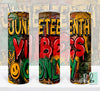 Juneteenth Vibes Tumbler - KIOKO