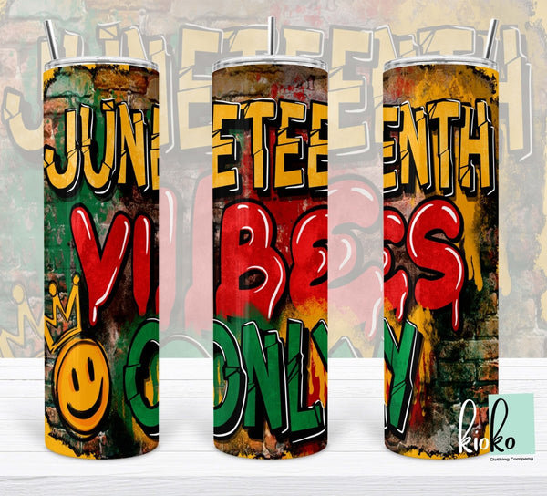 Juneteenth Vibes Tumbler - KIOKO