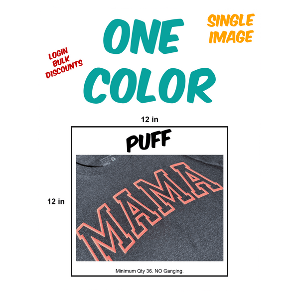 Puff One Color Screen Print Transfers - KIOKO