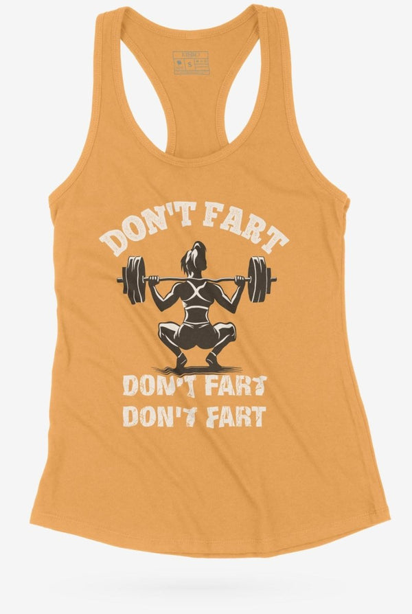 Don't Fart Funny Racerback Tank - KIOKO