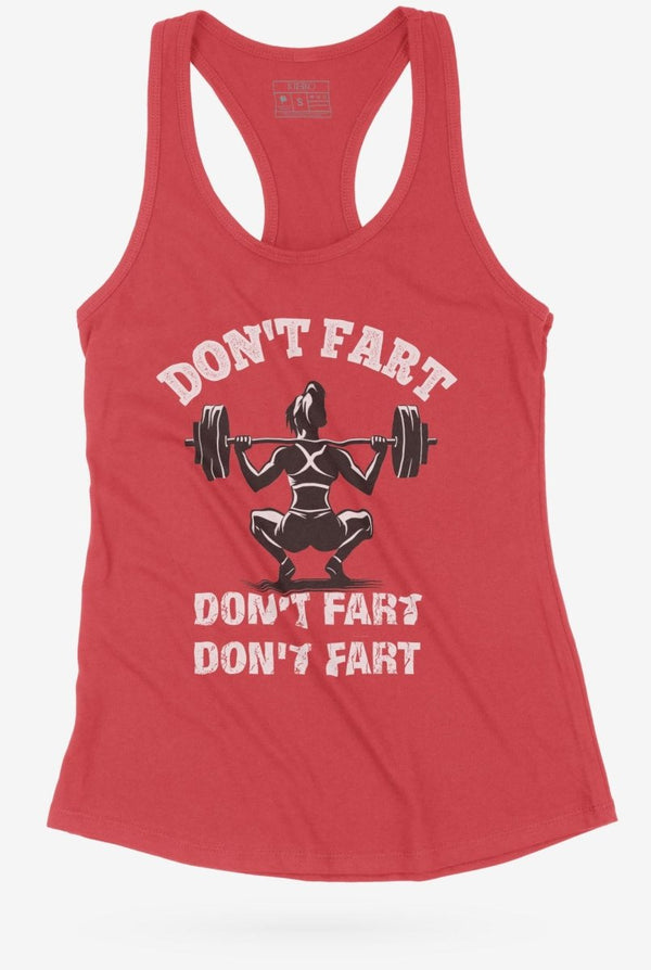 Don't Fart Funny Racerback Tank - KIOKO