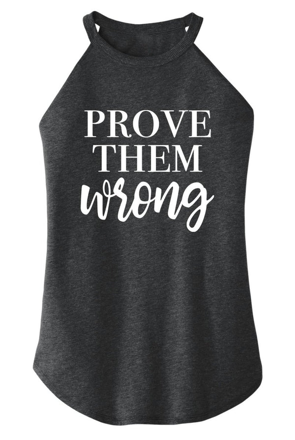 Prove Them Wrong Rocker Tank - KIOKO