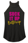 Suck It Up Buttercup Rocker Tank Top - KIOKO