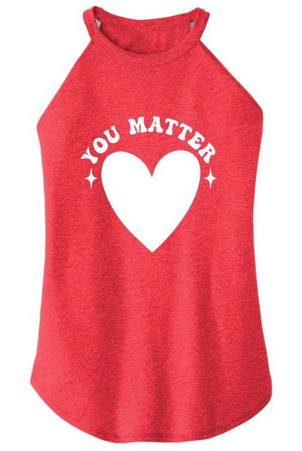 You Matter Rocker Tank - KIOKO