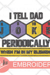 Dad Jokes Embroidery File - KIOKO