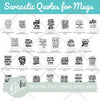 Sarcastic Quotes Bundle Digital File - KIOKO