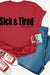 Sick & Tired T-Shirt - KIOKO