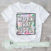 Work That Hustle Digital File - KIOKO