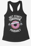 Diet Starts Tomorrow Racerback Tank - KIOKO