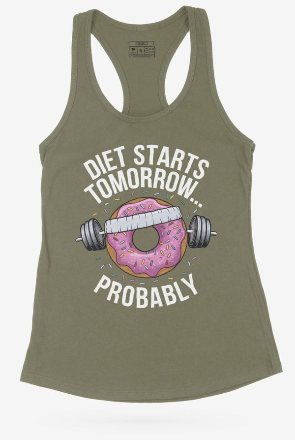 Diet Starts Tomorrow Racerback Tank - KIOKO