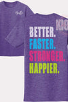 Faster Stronger Gym Tee - KIOKO