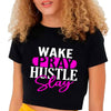 Wake Pray Hustle Crop Top - KIOKO