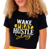 Wake Pray Hustle Crop Top - KIOKO