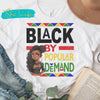 Black By Popular Demand 6 T-Shirt Transfer - KIOKO