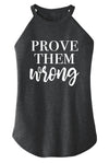 Prove Them Wrong Rocker Tank - KIOKO