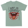 Why So Serious Graphic Tee - KIOKO