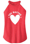 You Matter Rocker Tank - KIOKO